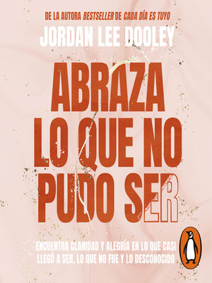 cover image of Abraza lo que no pudo ser